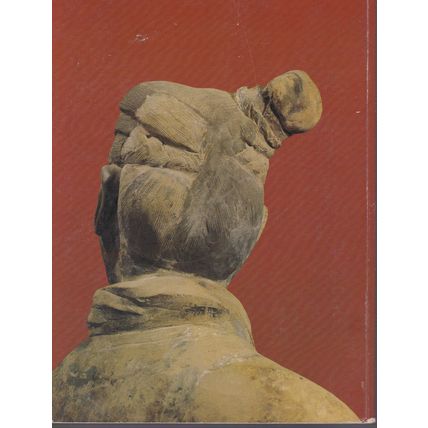 Qin Shihuang - Terracotta Warriors & Horses by Edmund Capon. Ref: B2580