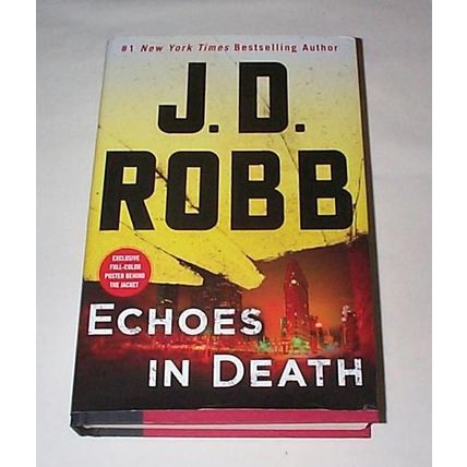 J. D. Robb (Nora Roberts) - - Echoes In Death - - HCDJ