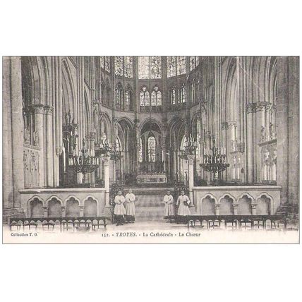 10 - TROYES - la cathédrale - LE CHOEUR