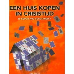 Een Huis Kopen In Crisistijd
