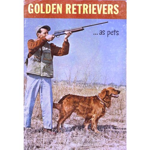 Golden Retrievers as Pets 1959 illustrated by THN Publications USA