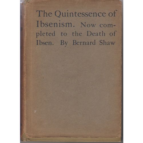 The Quintescence of Ibsenism 1913 2nd edition George Bernard Shaw + dust wrapper