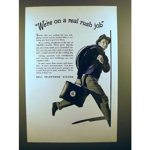 1947 Bell Telephone Ad - We're on a Real Rush Job