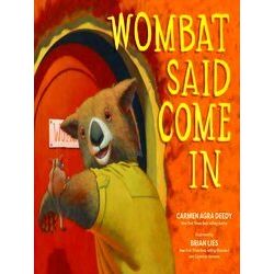 Wombat Said Come In