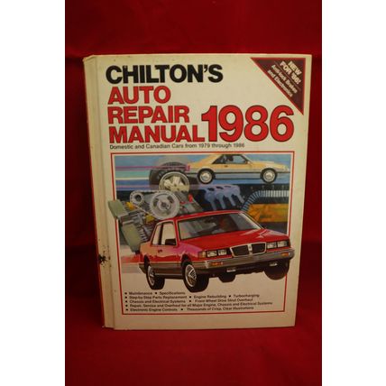 Chilton’s Auto Repair Manual 1986 Domestic/Canadian Car 1979-1986 Repair Manual