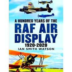 A Hundred Years Of The Raf Air Display