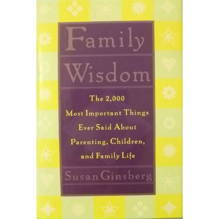 RARE SIGNED FIRST 1st EDITION FAMILY WISDOM by SUSAN GINSBERG HCDJ