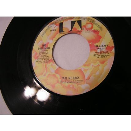 The Dirt Band 45-AN AMERICAN DREAM/TAKE ME BACK STEREO