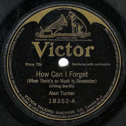 Victor 78 #18352 - Alan Turner & Henry Burr - "How Can I Forget"