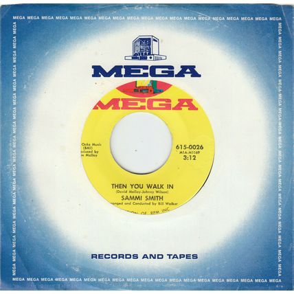 SAMMI SMITH - THEN YOU WALK IN ,US MEGA, 615-0026, '71