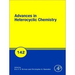 Advances in Heterocyclic Chemistryvolume 142: Advances in Heterocyclic Chemistry