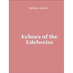 Echoes of the Edelweiss