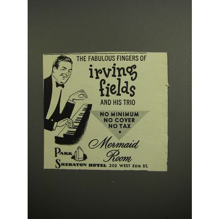 1952 Park Sheraton Hotel Advertisement - The fabulous fingers of Irving Fields