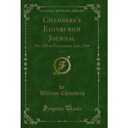 Chambers's Edinburgh Journal, Vol. 9: Nos. 209 to 234, January-June, 1848