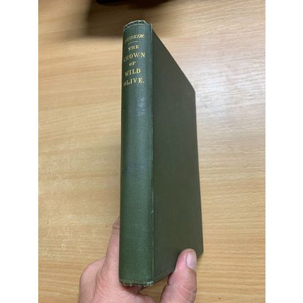 1890 JOHN RUSKIN "THE CROWN OF WILD OLIVE" INDUSTRY & WAR ANTIQUE BOOK (P4)