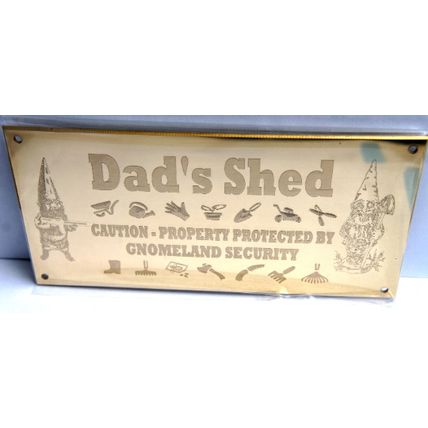 FATHERS DAY DADS SHED HANDMADE BRASS SIGN 6"X3" PROTECTED BY GNOMELAND SECURITY