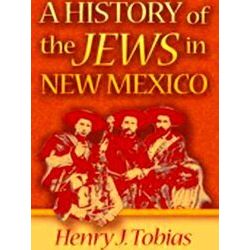 A History of the Jews in New Mexico