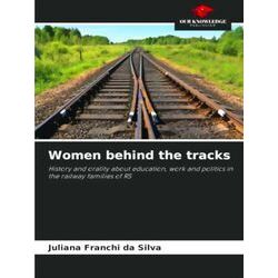 Women behind the tracks