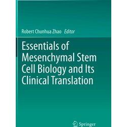 Essentials of Mesenchymal Stem Cell Biology and Its Clinical Translation