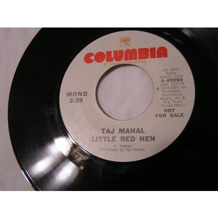 Taj Mahal Promo 45-LITTLE HEN STERE/MONO