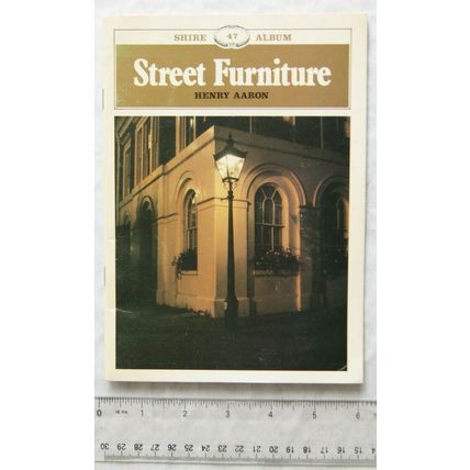 1980 Street Furniture by Henry Aaron, Shire Album 47, 1st edition