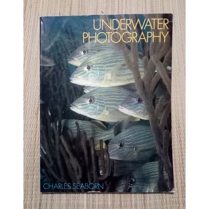 Underwater Photography Charles Seaborn 144 Pages Paperback