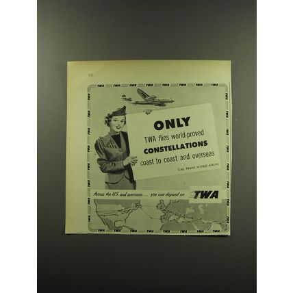 1949 TWA Airlines Ad - Only TWA flies Constellations coast to coast