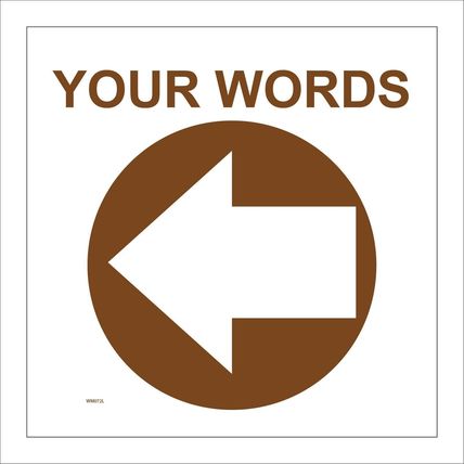 SIGN BROWN CIRCLE LEFT WEST ARROW WM072L CUSTOM CHOICE TEXT WORDS GUIDE PATH