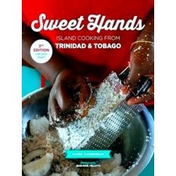 Sweet Hands Island Cooking From Trinidad Tobago