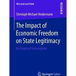Wirtschaft und Politik-The Impact of Economic Freedom on State Legitimacy