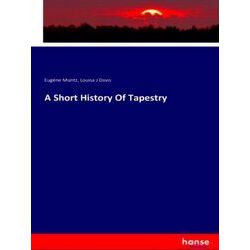 A Short History Of Tapestry