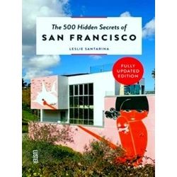 The 500 Hidden Secrets Of San Francisco