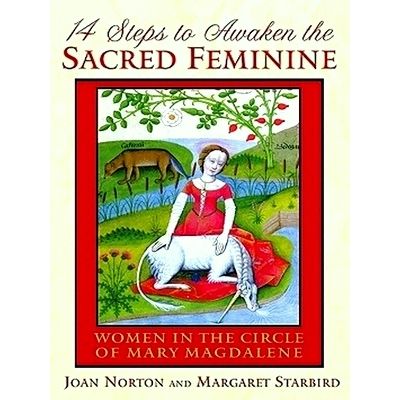 14 Steps to Awaken the Sacred Feminine Women in the Circle of Mary Magdalene by