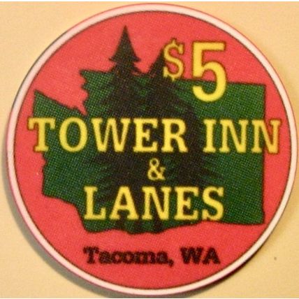 Tower Inn. $5 Casino Chip. Tacoma, WA. X49.