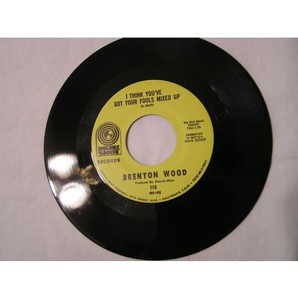 Brenton Wood Promo 45-GIMME LITTLE SIGN/I THINK YOU'RE FOOLS MIXED UP