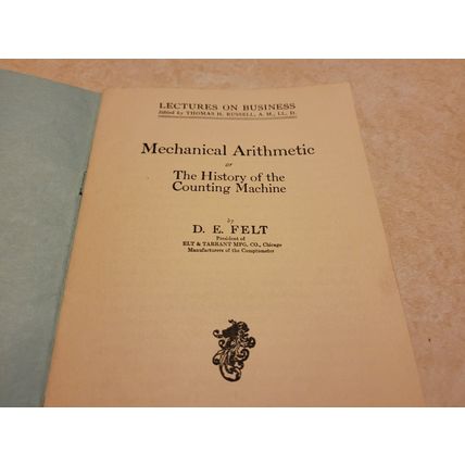 Mechanical Arithmetic Business Lecture By D. E. Felt