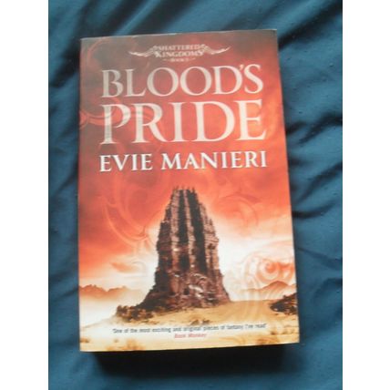 Blood's Pride (Shattered Kingdoms 1) by Evie Manieri | 2014 Jo Fletcher PBO TPB