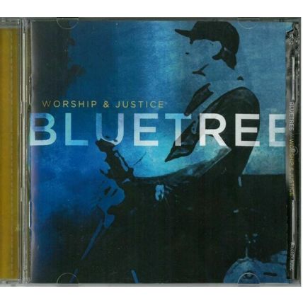 BLUETREE - Worship & Justice Christian Music Praise Worship 2014 New Sealed CD