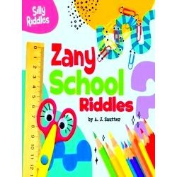 Silly Riddles Zany School Riddles