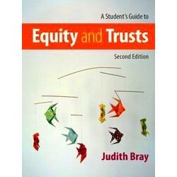 A Student's Guide To Equity And Trusts