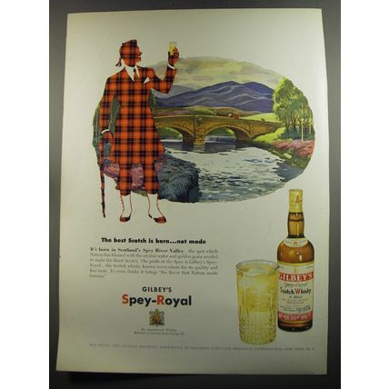 1952 Gilbey's Spey-Royal Scotch Ad - The best Scotch is born.. not made