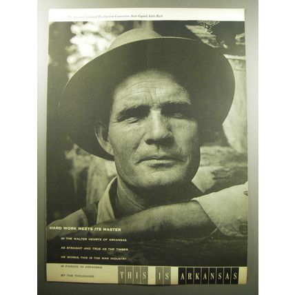 1957 Arkansas Tourism Ad - Hard work meets its master