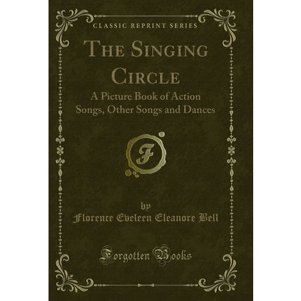 The Singing Circle: A Picture Book of Action Songs, Other Songs and Dances