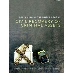 Oxford Monographs on Criminal Law and Justice: Civil Recovery of Criminal Proper