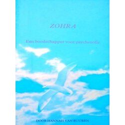Zohra Een Boodschapper Voor Psychosofie