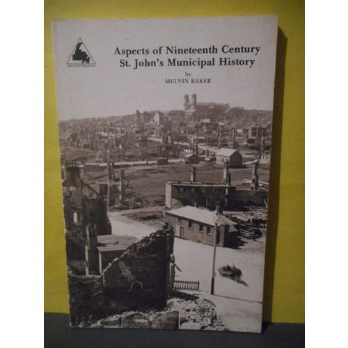 Aspects of Nineteenth Century St.John's Municipal History