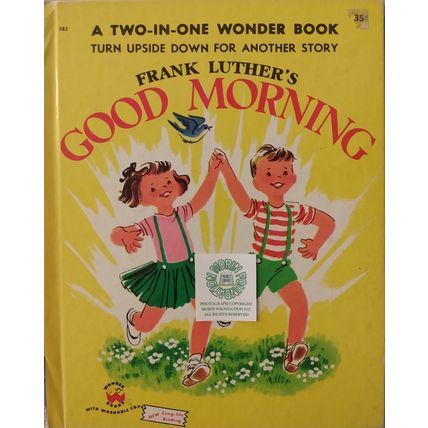 1953 FRANK LUTHER'S GOOD MORNING & GOOD NIGHT TWO-IN-ONE WONDER PICTURE BOOK