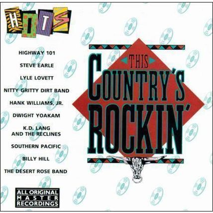 This Country's Rockin CD Highway 101 Steve Earle Lyle Lovett Nitty Gritty Band