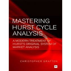 Mastering Hurst Cycle Analysis: A Modern Treatment Of Hurst's Original System Of