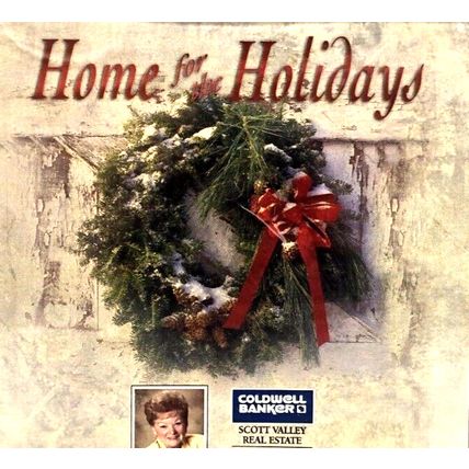 Home for The Holidays Advertisement Scott Valley Real Estate CD